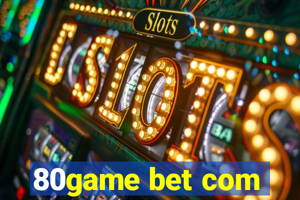 80game bet com